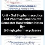 Unit - 3rd Biopharmaceutics and Pharmacokinetics 6th Semester Handwritten Notes Download Now