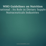 WHO Guidelines on Nutrition NSF International : Its Role in Dietary Supplement and Nutraceuticals Industries PPT/PDF Download Now