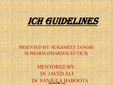 ICH GUIDELINES M.PHARM (PHARMACEUTICS) PDF / PPT Download Now