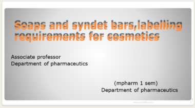 Soaps and syndet bars,labelling requirements for cosmetics PDF PPT Download Now