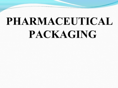 Pharmaceutical Packaging PDF/PPT Download Now